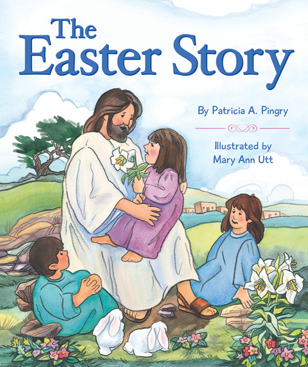 Easter Story by Patricia A. Pingry